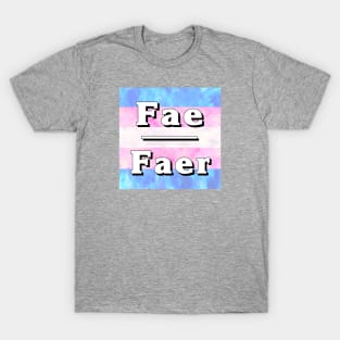 Fae-Faer Pronouns: Trans Pride T-Shirt